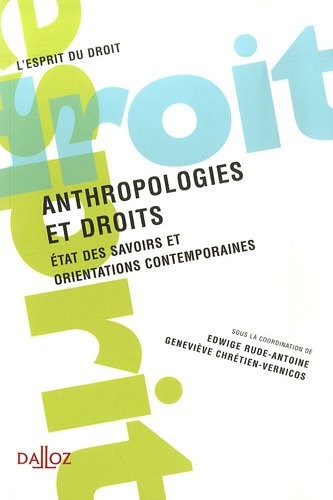 Anthropologies et droits - 1ère édition: État des savoirs et orientations contemporaines