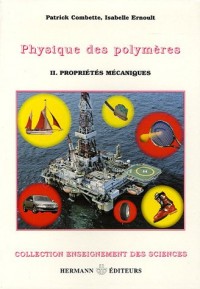 Physique des polymères : Tome 2, Propriétés