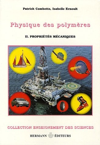 Physique des polymères : Tome 2, Propriétés