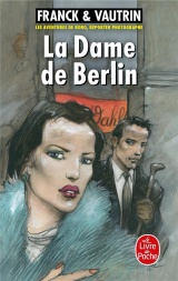 La Dame de Berlin (Les Aventures de Boro, reporter photographe, Tome 1) [Poche]