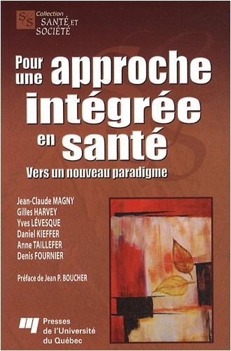 Pour une approche intégrée en santé : Vers un nouveau paradigme