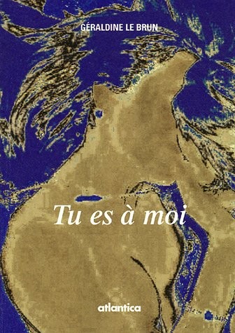 Tu es à moi