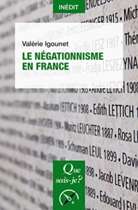 Le négationnisme en France: « Que sais-je ? » n° 4178