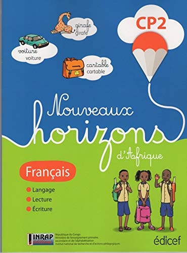 Nouveaux Horizons d'afrique Français CP2 Elève Congo Brazza: Suite Horizons d'Afrique