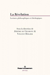 La Révélation: Lectures philosophiques et théologiques (Philosophie)