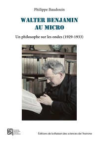 Walter benjamin au micro. un philosophe sur les ondes (1929-1933)