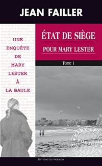 État de siège pour Mary Lester - Tome 1: Les enquêtes de Mary Lester