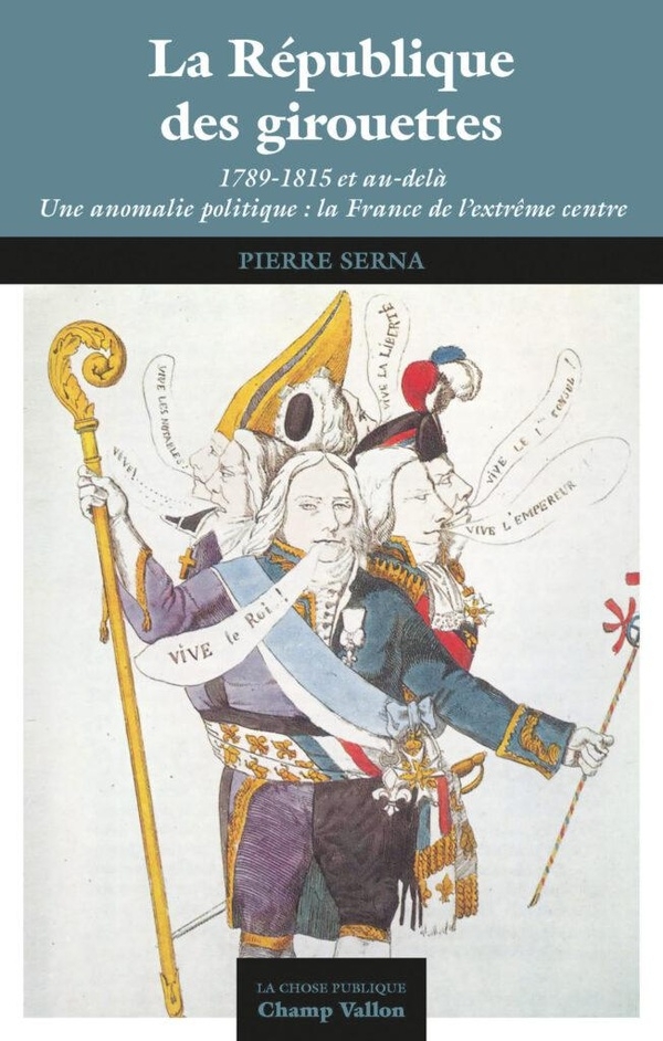 La République des girouettes - 1789-1815