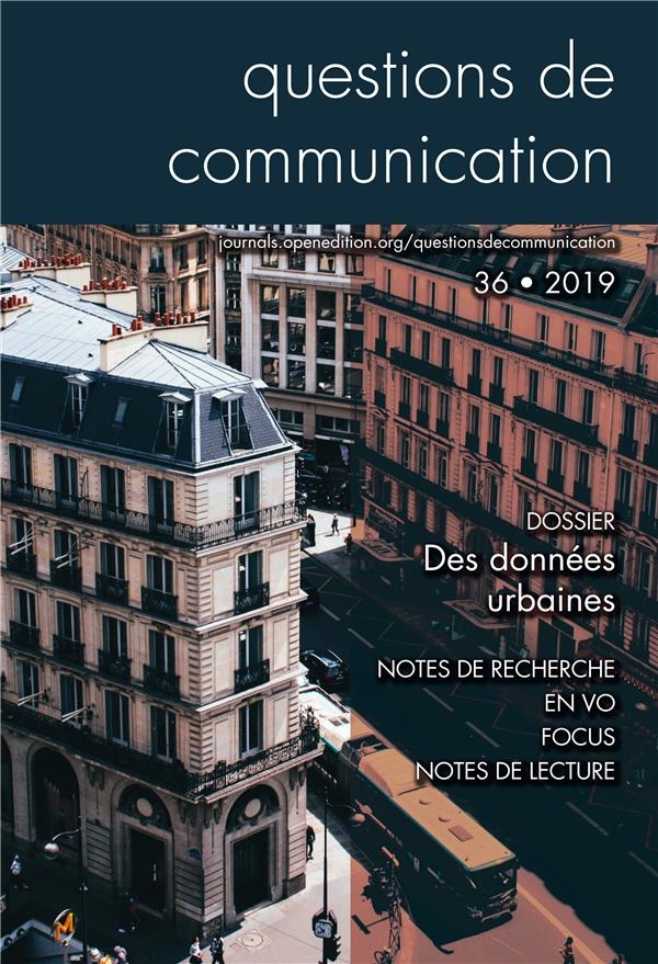 Questions de Communication, N 36/2019. des Donnees Urbaines