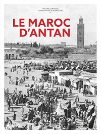 Le Maroc d'Antan - Nouvelle édition