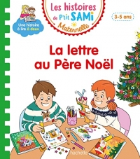 Les histoires de P'tit Sami Maternelle (3-5 ans) : La lettre au Père Noël