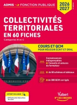 Collectivités territoriales - Cours et QCM en 60 fiches - Concours 2026-2027: Catégories A, B et C