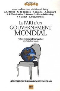 Le pari d'un gouvernement mondial - Géopolitique du monde contemporain