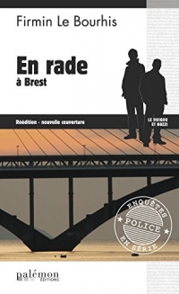 En rade à Brest: Intrigue sur la côte bretonne (Enquêtes en série t. 9)