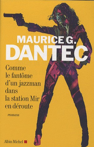 Comme le fantôme d'un jazzman dans la station Mir en déroute