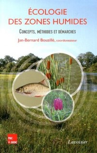 Ecologie des zones humides : Concepts, méthodes et démarches