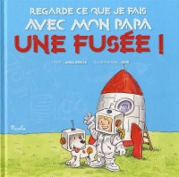 Regarde ce que j'ai fait avec mon papa/une fusée !