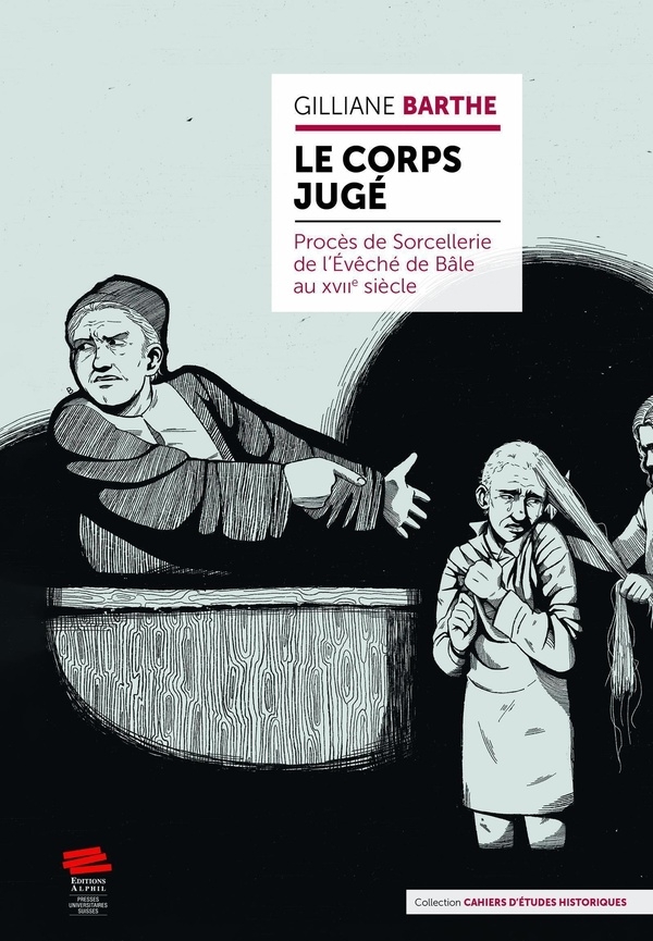 Le role du corps dans les proces de sorcellerie du xviie siecle.