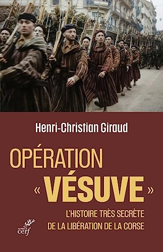 Opération Vésuve - L'Histoire très secrète de la libération de la Corse