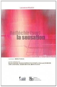 Réfléchir (sur) la sensation