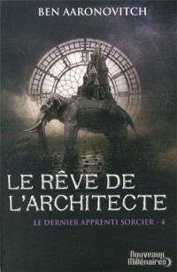 Le dernier apprenti sorcier, Tome 4 : Le rêve de l'architecte