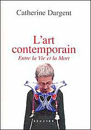 L'Art contemporain, entre la vie et la mort