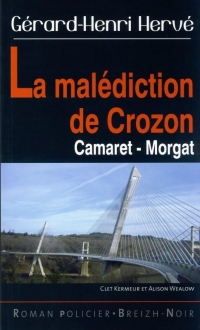 La malédiction de Crozon de Camaret à Morgat