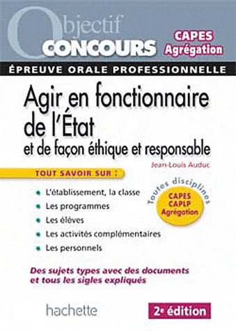 Agir en fonctionnaire de l'état, et de façon éthique et responsable