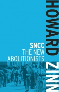 [ [ SNCC: THE NEW ABOLITIONISTS BY(ZINN, HOWARD )](AUTHOR)[PAPERBACK]