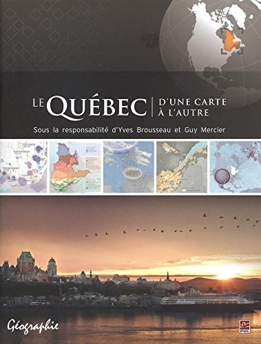 Le Quebec d'une Carte a l'Autre