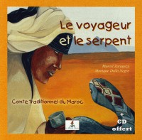 Le voyageur et le serpent Meryem enfant du Maroc (1CD audio)