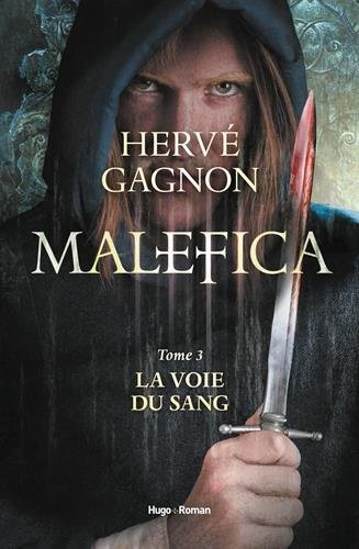 Malefica - tome 3 La voie du sang (03)