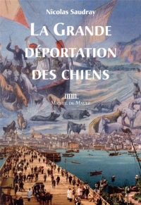 La Grande Deportation des Chiens