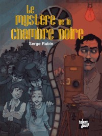 Le mystère de la chambre noire