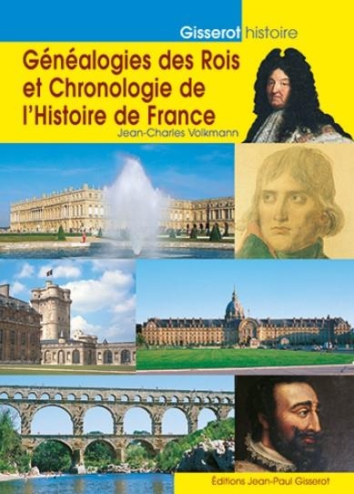Généalogies des rois et chronologie de l’Histoire de France