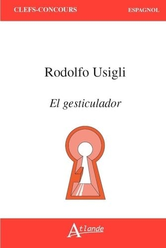 Rodolfo Usigli, El Gesticulador