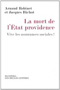 La Mort de l'État-providence: Vive les assurances sociales!