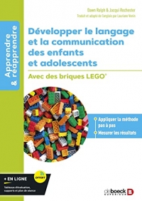Développer le langage et la communication des enfants et adolescents: Avec des briques LEGO®