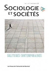 Sociologie et sociétés. Vol. 50 No. 1, Printemps 2018: Solitudes contemporaines