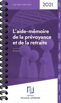 AIDE MÉMOIRE PREVOYANCE RETRAITE 2021
