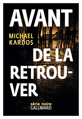 Avant de la retrouver