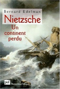 Nietzsche, un continent perdu