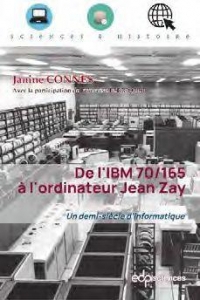 De l'IBM 70/165 à l'ordinateur Jean Zay: Un demi-siècle d'informatique