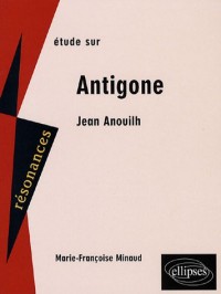 Etude sur Jean Anouilh : Antigone