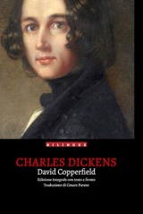 David Copperfield: Edizione integrale con testo a fronte. Traduzione di Cesare Pavese