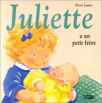 Juliette a un petit frère