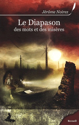Le Diapason des Mots et des Miseres