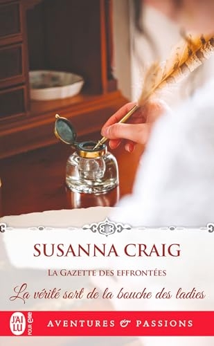 La Gazette des effrontées (Tome 1) - La vérité sort de la bouche des ladies