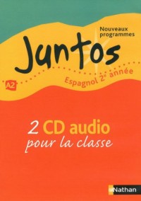 Juntos 2e Annee Espagnol 3e 2 CD Audio pour la Classe