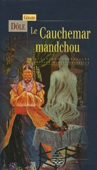 Le Cauchemar mandchou : Tribulations infernales du Docteur Martin Hesselius